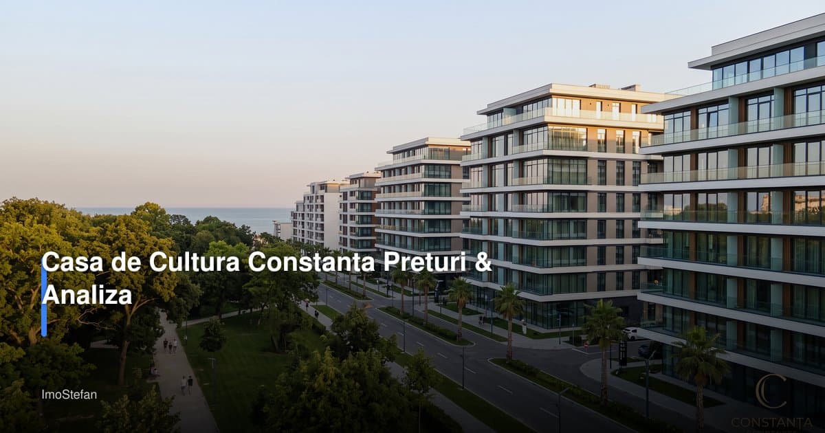 Casa de Cultura Constanta Preturi & Analiza